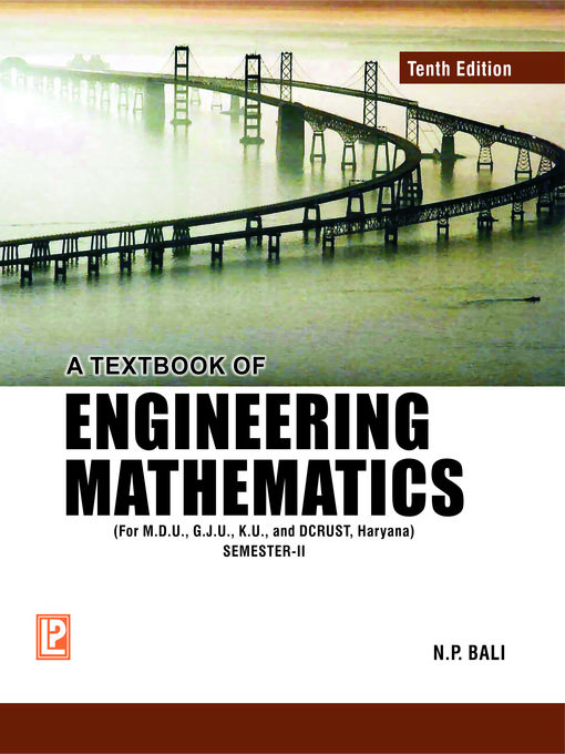 Title details for A Textbook of Engineering Mathematics (MDU,GJU,KU Haryana) Sem-II by N. P. Bali - Available
